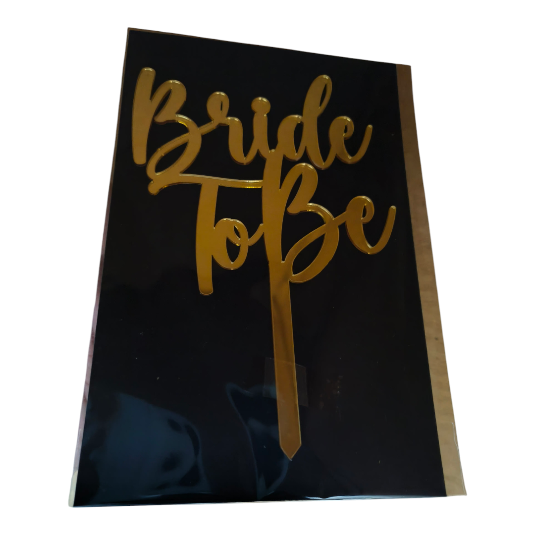 ACRYLIC TOPPER 5'' BRIDE TO BE #5