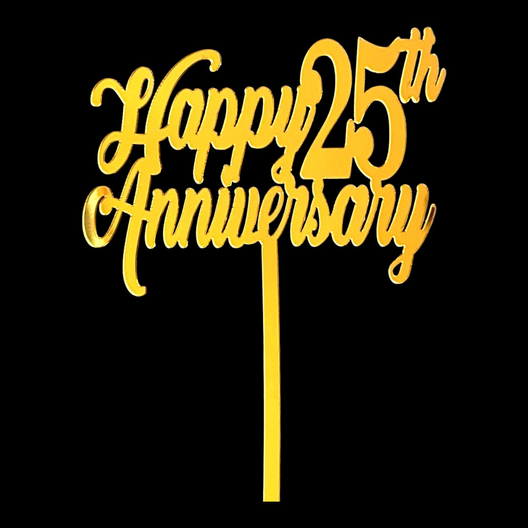 Happy 25 th Anniversary Acrylic Topper 5''#2
